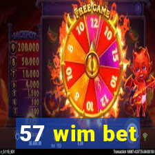 57 wim bet